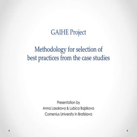 Methodology for selection of best practices from the case studies, by Anna Lasakova & Lubica Bajzikova 