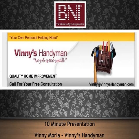 Vinny\'s Handyman BNI Presentation | PPT