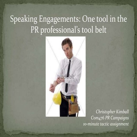 The Speaking Engagement: One tool in a PR professional's tool belt. 