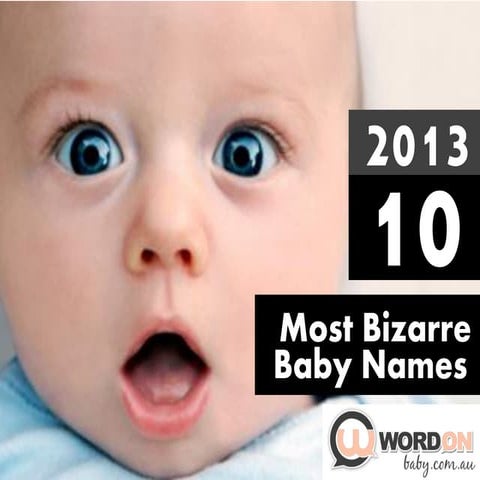 Bizarre Baby Names | 10 of Hollywood’s Most Bizarre Baby Names – QDVKH
