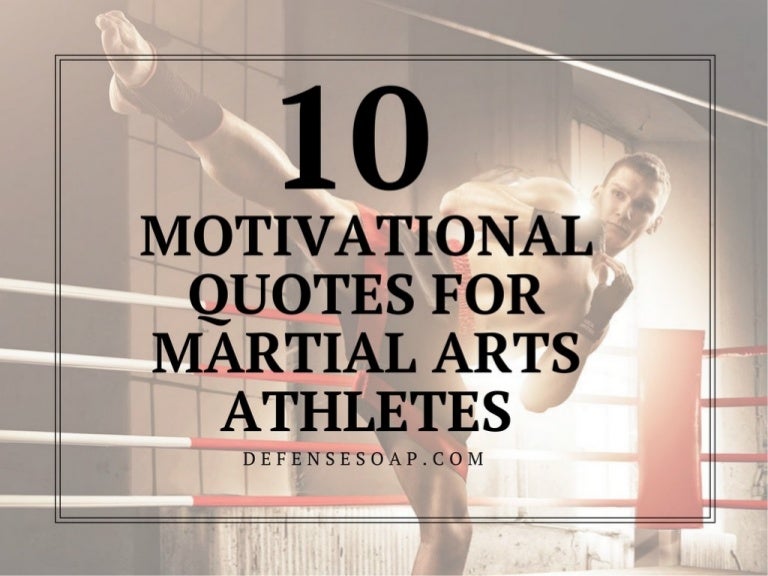 10 Motivational Quotes For Martial Arts Athletes