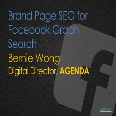 Social Business Conference 2013 - Brand Page SEO for Facebook Graph Search