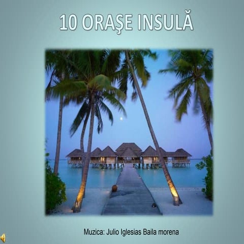 10 Orase insula 