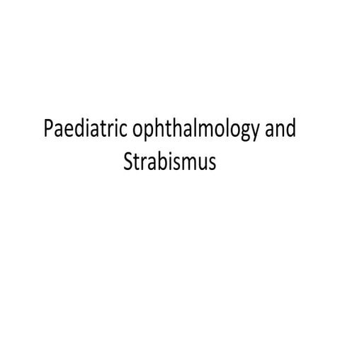 paediatric ophthalmology and strabismus