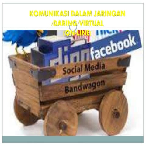 Komunikasi dalam jaringan (daring online) | PPTX
