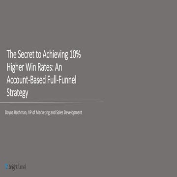 The Secret To Achieving 10% Higher Win Rates in An Account-Based Full ...