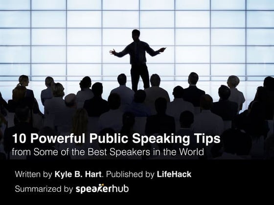 10 Powerful Public Speaking Tips from Some of the Best Speakers in the World