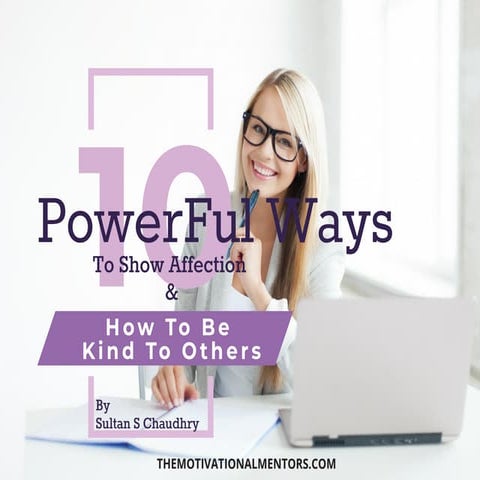 10 Powerful Ways To Show Affection & How To Be Kind To Others | PDF