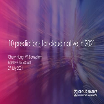 10 predictions for cloud native in 2021 - Fidelity Cloud Cast