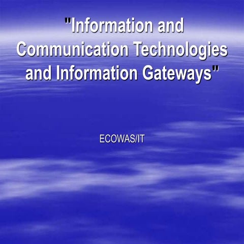 Information and communication technologies and information gateway