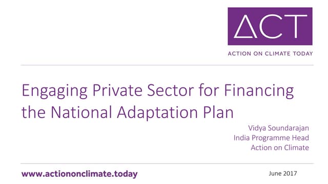 Engaging Private Sector for Financing the National Adaptation Plan | Vidya Soundarajan, Action on Climate Today