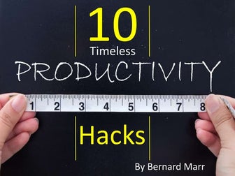 The 10 Timeless Productivity Hacks