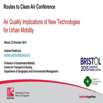 Routes to Clean Air 2015 - Prof. Graham Parkhurst