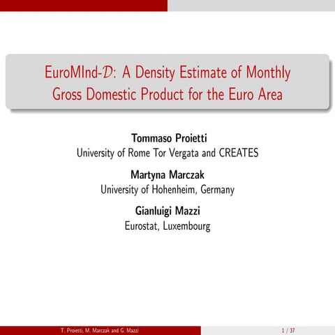 T. Proietti, M. Marczak, G. Mazzi - EuroMInd-D: A density estimate of monthly...