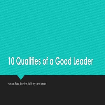 10 qualities of a good leader