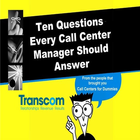 Ten Questions Every Call Center Manager Should Answer