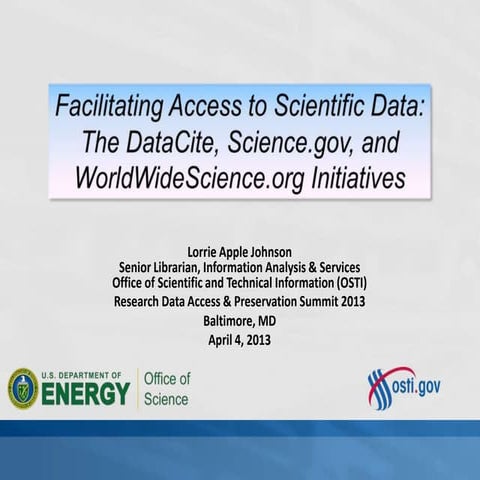 RDAP13 Lorrie Johnson: Facilitating Access to Scientific Data