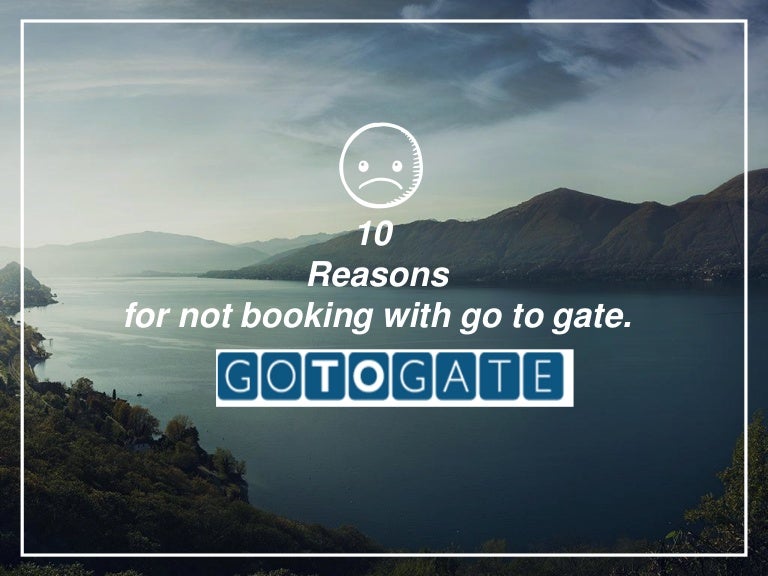10 Reasons For Not Booking Your Flight On Go To Gate