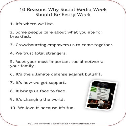10 Reasons Why Social Media Week Should Be Every Week