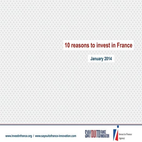 10 reasons to invest in france   en