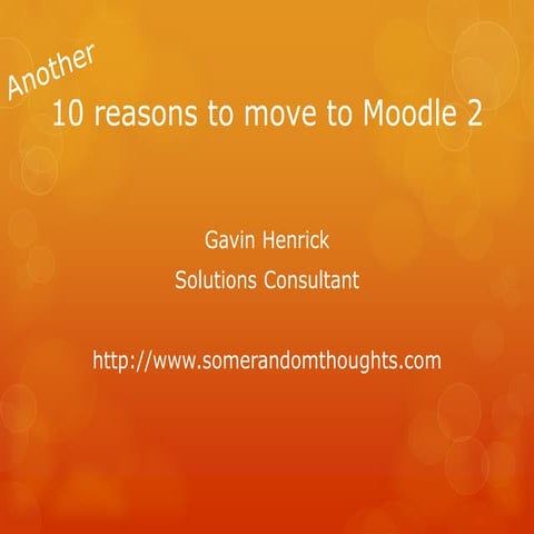 10 reasons to move to moodle2 from moodle 1.9 (part3)