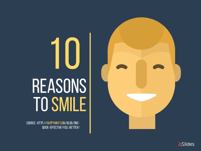 10 Reasons to Smile