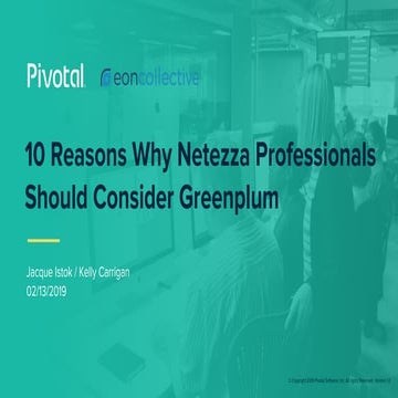 Ten Reasons Why Netezza Professionals Should Consider Greenplum