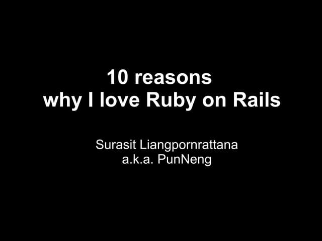 10 Reasons Why I Love Ruby On Rails