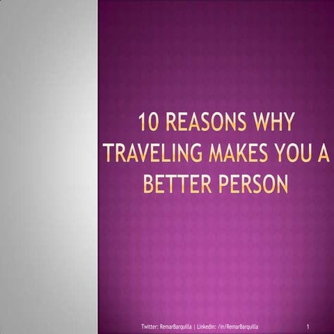 10 Reasons Why Traveling Makes You A Better Person