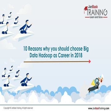 10 reasons why you should choose big data hadoop as career in 2018