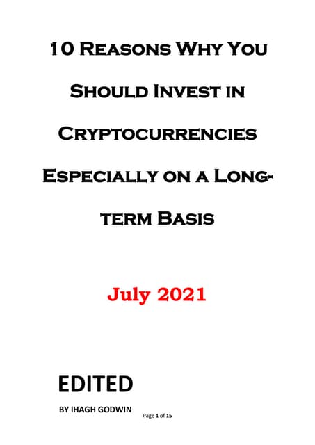 10 Reasons Why You Should Invest in Cryptocurrencies Especially on a Long-ter...