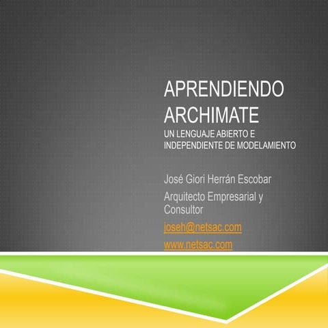 Presentacion: Usando Archimate