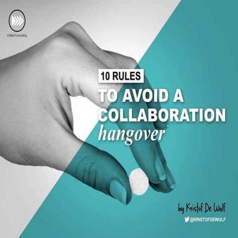 10 rules to avoid a Collaboration Hangover