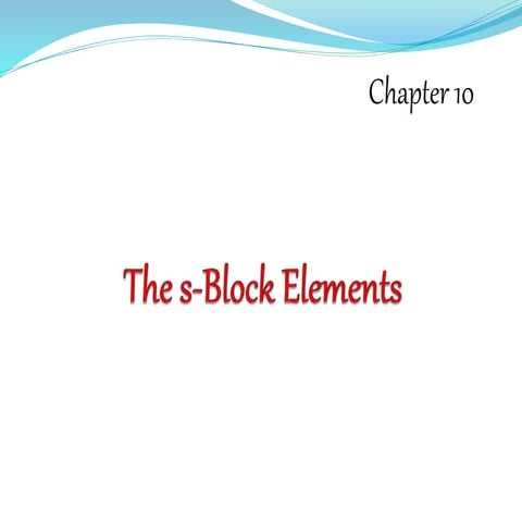 10 s-Block Elements.ppt