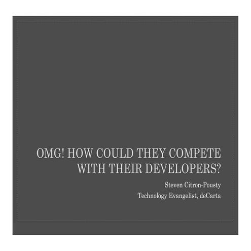 Business of APIs Conference 2011 - deCarta