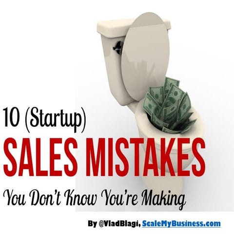 10 Sales Mistakes You Don’t Know You are Making