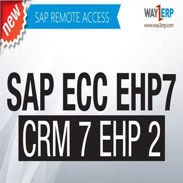 SAP ECC EHP7 CRM 7 EHP2 Remote Access