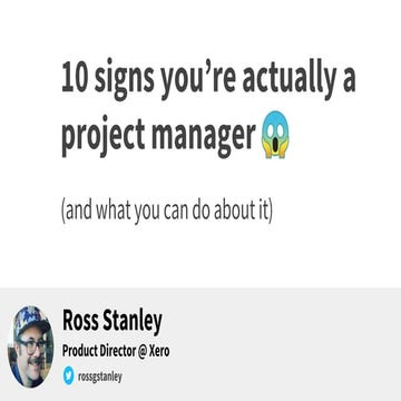 10 signs you're actually a project manager and what you can do about it