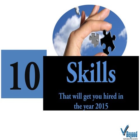 10 skills: Will decide your hiring in the Year 2015