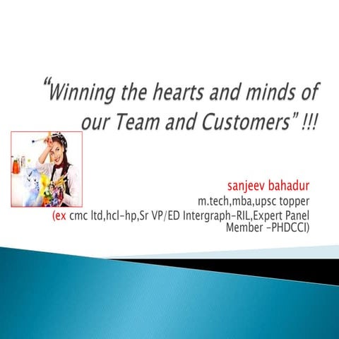 Winning the hearts and minds of our Team and Customers !!!