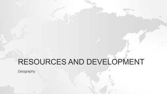 Resources and development Class 10 | PPT