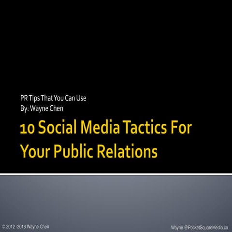 10 Social Media Tactics For Your Public Relations By Wayne Chen