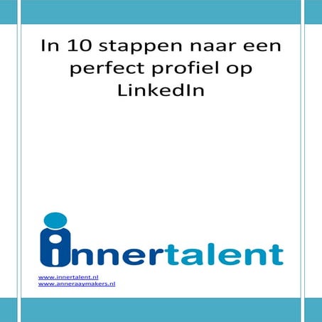 10 stappen naar_een_perfect_profiel_op_linked_in