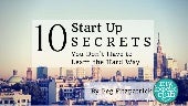 10 Start Up Secrets You Don’t Have ...