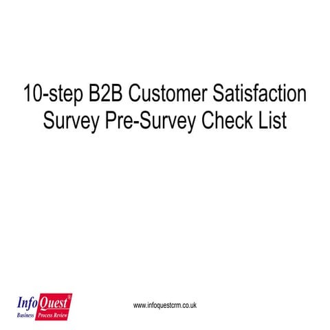 10-step B2B Customer Satisfaction Survey Pre-Survey Check List