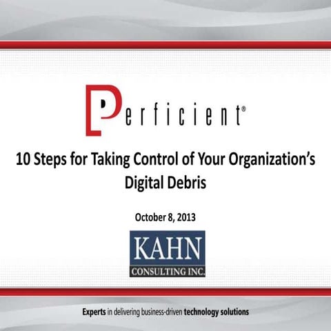 10 Steps for Taking Control of Your Organization's Digital Debris 