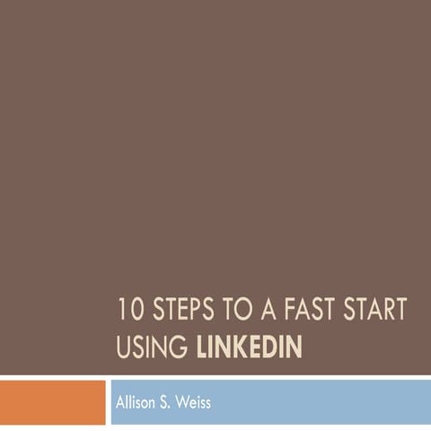 10 Steps To A Fast Start Using Linked In