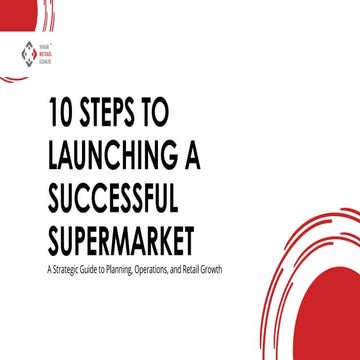 10 Essential Steps to Launch a Successful Supermarket Business | PDF