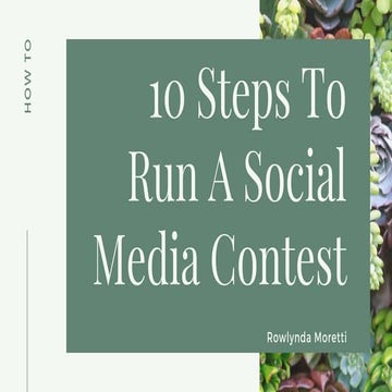10 Steps To Run A Social Media Contest | PPTX