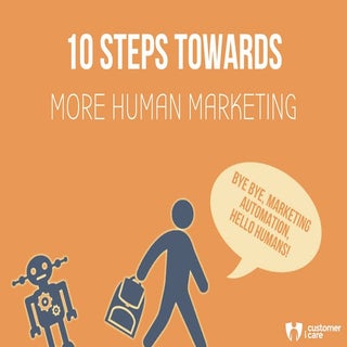 10 steps towards more human marketing